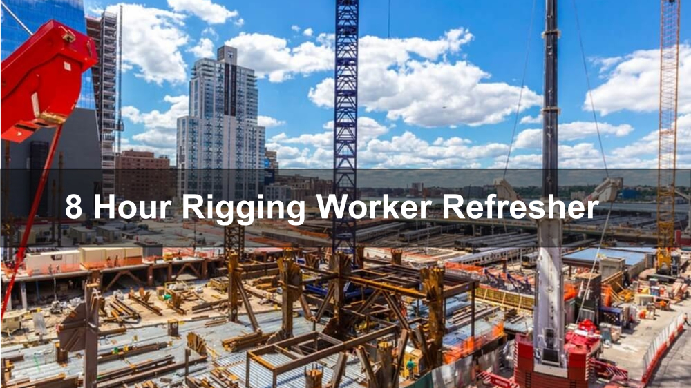 8-Hour Rigging Worker Refresher Course - Able Safety Consulting